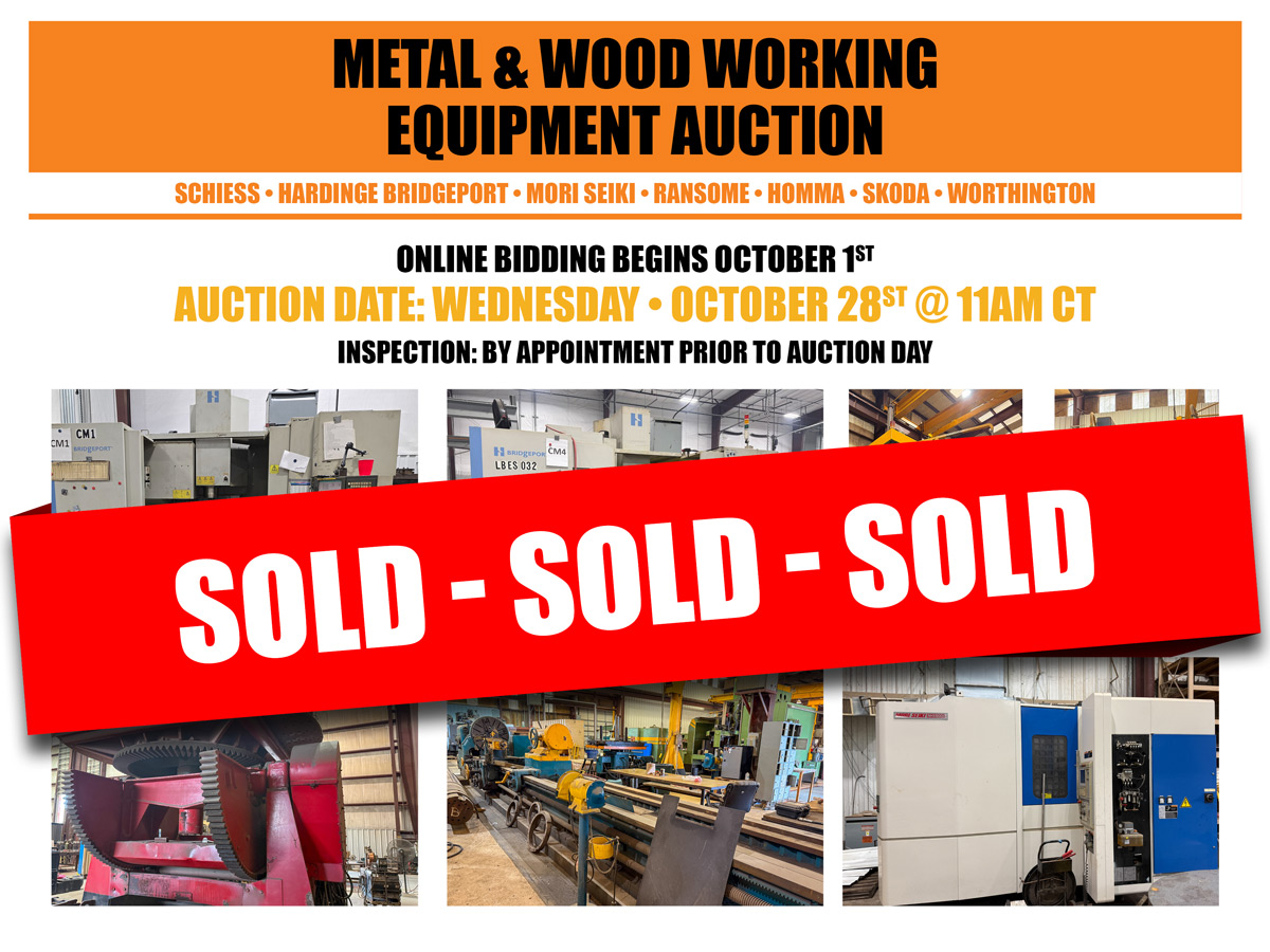 CLOSED - Multi Location Metal & Wood Working Auction - October